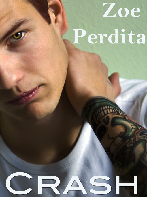 Title details for Crash (Westside Wolf Pack) by Zoe Perdita - Available